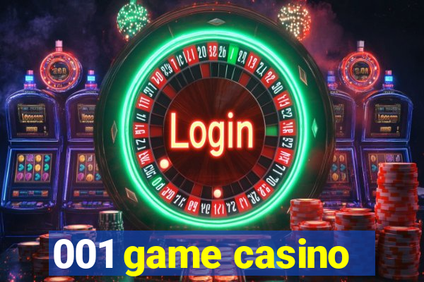 001 game casino